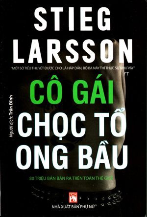 Cô gái chọc tổ ong bầu - Stieg Larsson