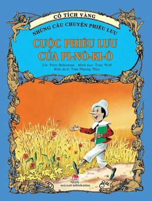Cổ tích vàng - Những câu chuyện phiêu lưu - Cuộc phiêu lưu của Pi-nô-ki-ô