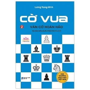 Cờ Vua - Ván Cờ Hoàn Hảo (Tập 2)