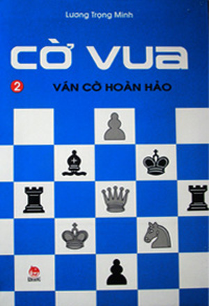 Cờ Vua - Ván Cờ Hoàn Hảo (Tập 2)