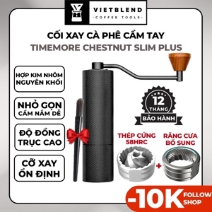 Cối xay cà phê Timemore Chestnut Slim Plus