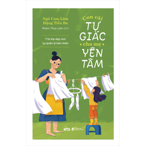 Con Cái Tự Giác, Cha Mẹ Yên Tâm