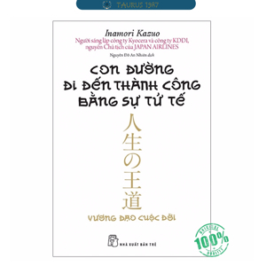 Con Đường Đi Đến Thành Công Bằng Sự Tử Tế