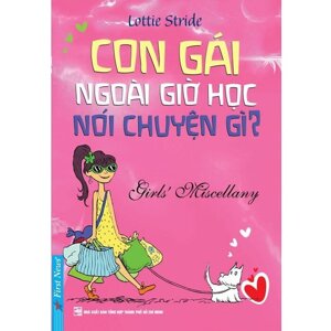 Con gái ngoài giờ học nói chuyện gì?