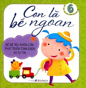 Con là bé ngoan - Tập 6