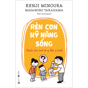 Kỹ năng sống dành cho trẻ - Con muốn tự lập – Võ Thị Minh Huệ