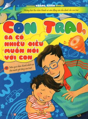 Con trai, ba có nhiều điều muốn nói với con - Hoàng Quân