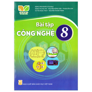 Công Nghệ 8 Công Nghiệp - Nxb Giáo dục Việt Nam