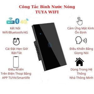 Công tắc bình nóng lạnh Tuya Wifi