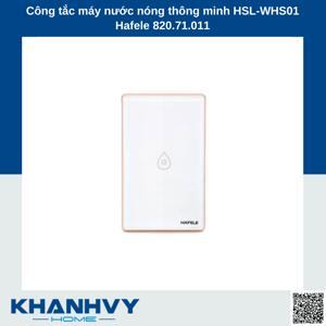 Công tắc máy nước nóng thông minh HSL-WHS01 Hafele 820.71.011