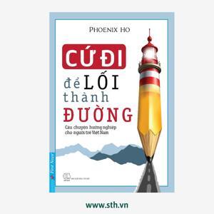 Cứ đi để lối thành đường