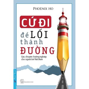 Cứ đi để lối thành đường