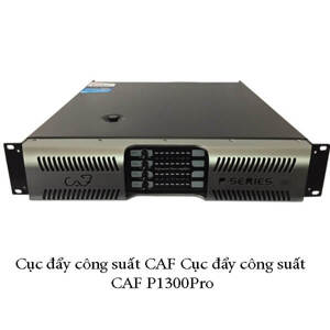 Cục đẩy công suất CAF P1300