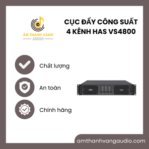 Cục đẩy công suất HAS VS4800