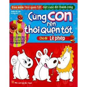 Cùng Con Rèn Thói Quen Tốt - Chủ Đề Hành Vi