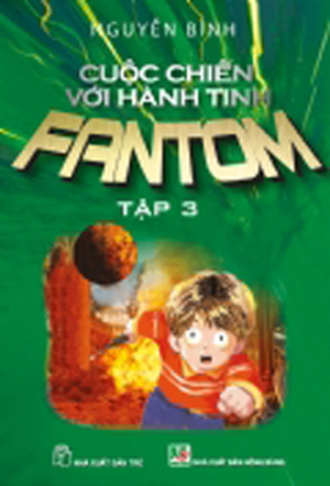 Cuộc Chiến Với Hành Tinh Fantom (Tập 3)