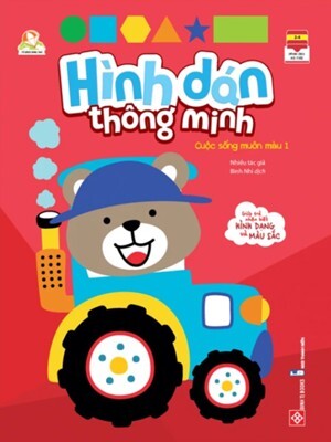 Cuộc Sống Muôn Màu - Tô Màu Và Dán Hình (Tập 1)