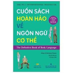 Cuốn sách hoàn hảo về ngôn ngữ cơ thể – Allan & Barbara Pease