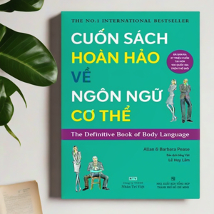 Cuốn sách hoàn hảo về ngôn ngữ cơ thể – Allan & Barbara Pease