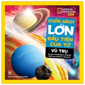 Cuốn Sách Lớn Đầu Tiên Của Tớ - Vũ Trụ