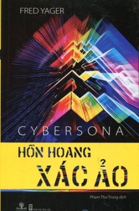 Cybersona - Hồn hoang xác ảo - Fred Yager