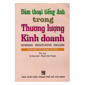 Đàm Thoại Tiếng Anh Trong Thương Lượng Kinh Doanh