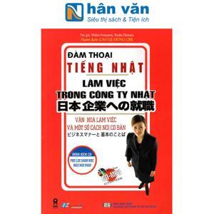 Đàm thoại tiếng Nhật làm việc trong công ty Nhật (Kèm CD - MP3)