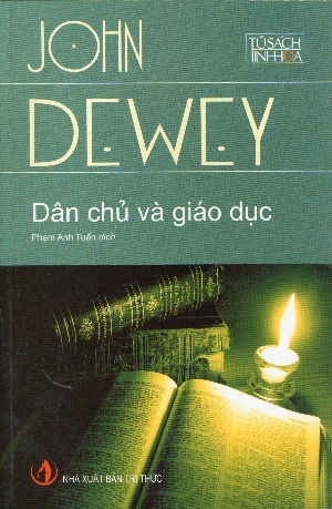 Dân Chủ Và Giáo Dục - Tủ Sách Tinh Hoa Tri Thức Thế Giới