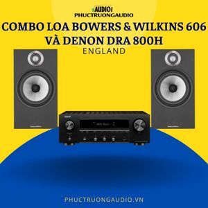 Dàn nghe nhạc Denon DRA 800H - B&W 606