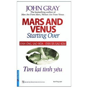 Đàn ông sao Hỏa, đàn bà sao Kim: Tìm lại tình yêu - John Gray