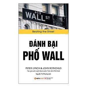 Đánh bại phố Wall - John Rothchild & Perer Lynch