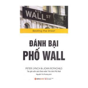 Đánh bại phố Wall - John Rothchild & Perer Lynch