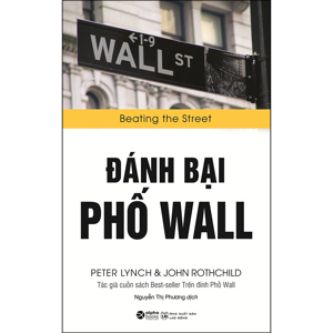 Đánh bại phố Wall - John Rothchild & Perer Lynch