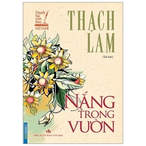 Danh Tác Văn Học Việt Nam - Nắng Trong Vườn (Thạch Lam)