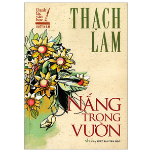 Danh Tác Văn Học Việt Nam - Nắng Trong Vườn (Thạch Lam)