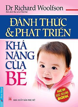 Đánh thức & phát triển khả năng của bé - Richard Woolfson