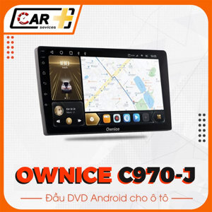 Đầu DVD Android Ô Tô Ownice C970-J