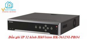 Đầu ghi HikVision HK-5632NI-PRO4