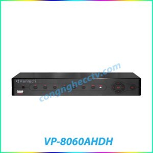 Đầu ghi hình 8 kênh AHD VANTECH VP-8060AHDH