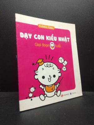 Dạy con kiểu Nhật - Giai đoạn trẻ 0 tuổi - Kubota Kisou