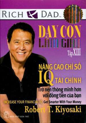 Dạy con làm giàu (tập 13) – Nâng cao chỉ số IQ tài chính