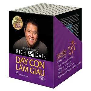 Dạy con làm giàu (Trọn bộ 13 cuốn) - Robert T. Kiyosaki và Sharon L. Letcher