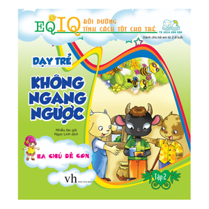 Dạy Trẻ Không Ngang Ngược - Ba Chú Dê Con