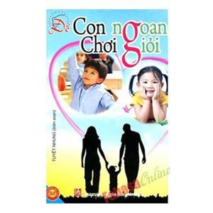 Để con ngoan chơi giỏi - Tuyết Nhung