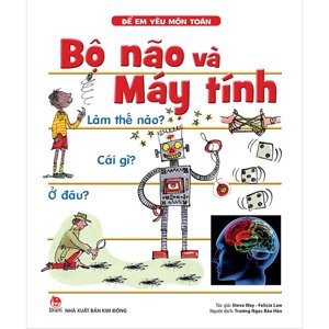 Để Em Yêu Môn Toán - Bộ Não Và Máy Tính