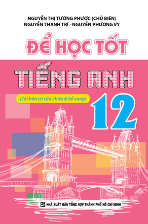 Để học tốt tiếng anh 12