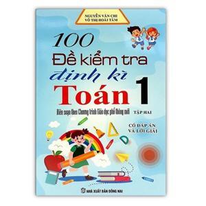 Đề Kiểm Tra Định Kì Toán Lớp 1 (Tập 2) - Võ Thị Hoài Tâm - Nguyễn Văn Chi