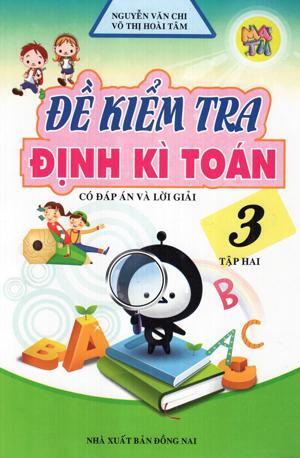 Đề Kiểm Tra Định Kì Toán Lớp 3 (Tập 2)