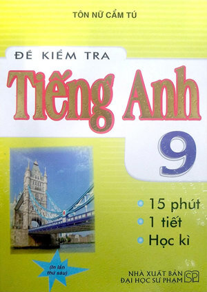 Đề kiểm tra tiếng anh 9