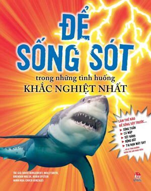 Để sống sót trong những tình huống khắc nghiệt nhất